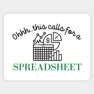 Spreadsheet Lover Ohhh This Calls For A Spreadsheet Sticker